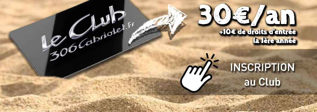 Adh&eacute;sion Le Club 306cabriolet.fr
